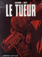 Couverture du livre « Le tueur ; coffret t.1 à t.5 » de Luc Jacamon et Matz aux éditions Casterman
