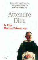 Couverture du livre « Attendre dieu » de Chauveau Yves aux éditions Cerf