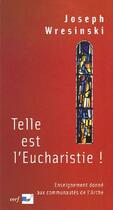 Couverture du livre « Telle est l'eucharistie ! » de Joseph Wresinski aux éditions Cerf