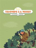 Couverture du livre « Trompe la mort » de Alexandre Clerisse aux éditions Dargaud