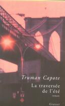 Couverture du livre « La traversée de l'été » de Truman Capote aux éditions Grasset Et Fasquelle