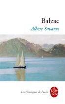 Couverture du livre « Albert Savarus » de Honoré De Balzac aux éditions Le Livre De Poche