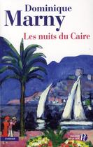 Couverture du livre « Les nuits du Caire » de Dominique Marny aux éditions Presses De La Cite