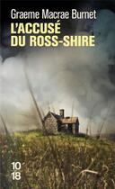 Couverture du livre « L'accusé du Ross-Shire » de Graeme Macrae Burnet aux éditions 10/18