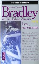 Couverture du livre « Les survivants - tome 2 - vol02 » de Bradley M Z. aux éditions Pocket