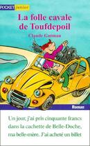 Couverture du livre « La folle cavale de toufdepoil » de Gutman/Pef aux éditions Pocket Jeunesse