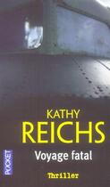 Couverture du livre « Voyage fatal » de Kathy Reichs aux éditions Pocket