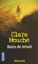 Couverture du livre « Bains De Minuit » de Clara Mouche aux éditions Pocket