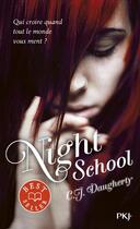 Couverture du livre « Night school Tome 1 » de C. J. Daugherty aux éditions Pocket Jeunesse