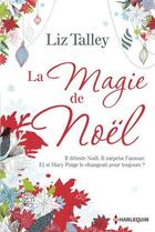 Couverture du livre « La magie de Noël » de Liz Talley aux éditions Harlequin