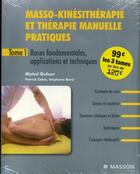 Couverture du livre « Masso-kinésithérapie et thérapie manuelle pratiques » de Michel Dufour aux éditions Elsevier-masson