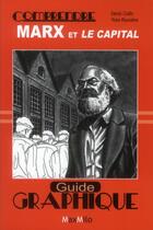 Couverture du livre « Comprendre Marx ; guide graphique » de Denis Collin aux éditions Max Milo