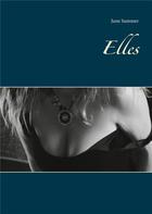 Couverture du livre « Elles » de June Summer aux éditions Books On Demand