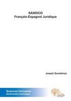 Couverture du livre « Sandico francais espagnol juridique » de Joseph Sandalinas aux éditions Edilivre