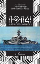 Couverture du livre « 1914 ruptures et continuités » de Berenger Caroline aux éditions L'harmattan