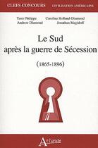 Couverture du livre « Le sud après la guerre de Sécession » de  aux éditions Atlande Editions