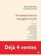 Couverture du livre « Un roman à succès sur papier recyclé » de Simon Drouard et Vianney Louvet aux éditions La Tengo