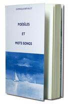 Couverture du livre « Poésîles et mots songs » de Dominique Berthelot aux éditions Banc D'arguin