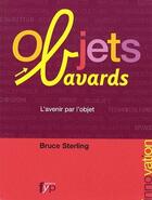 Couverture du livre « Objets bavards, l'avenir par l'objet » de Bruce Sterling aux éditions Fyp