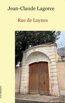 Couverture du livre « Rue de Luysne » de Jean-Claude Lagorce aux éditions Ella Editions