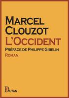 Couverture du livre « L occident » de Marcel Clouzot aux éditions Dutan