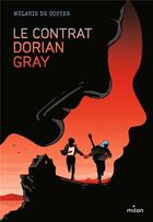 Couverture du livre « Le contrat Dorian Gray » de Melanie De Coster aux éditions Milan