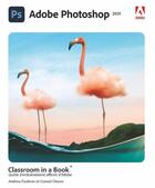 Couverture du livre « Adobe Photoshop classroom in a book » de Andrew Faulkner et Conrad Chavez aux éditions First Interactive