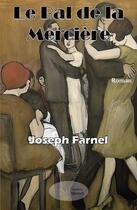 Couverture du livre « Le bal de la mercière » de Joseph Farnel aux éditions Maeloh