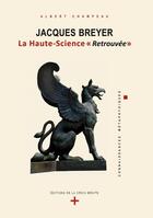 Couverture du livre « Jacques Breyer : la haute-science 