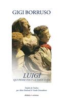Couverture du livre « Luigi qui pense tout le tant à toi » de Gigi Borruso aux éditions Alidades