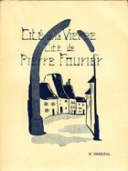 Couverture du livre « Cité de la vierge, cité de Pierre Fourier » de H. Derreal aux éditions Beauchesne