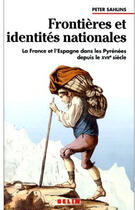 Couverture du livre « Frontières et identités nationales » de Peter Sahlins aux éditions Belin