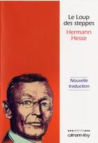 Couverture du livre « Le loup des steppes » de Hermann Hesse aux éditions Calmann-levy