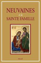 Couverture du livre « Neuvaines à la sainte famille » de Michel Martin-Prevel aux éditions Mame