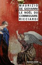 Couverture du livre « Le Noël du commissaire Ricciardi » de Maurizio De Giovanni aux éditions Éditions Rivages