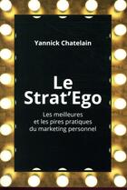 Couverture du livre « Le strat'ego » de Yannick Chatelain aux éditions Pearson