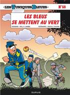 Couverture du livre « Les Tuniques Bleues Tome 58 : les bleus se mettent au vert » de Raoul Cauvin et Willy Lambil aux éditions Dupuis