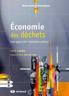 Couverture du livre « Économie des dechets » de Lupton Sylvie aux éditions De Boeck Superieur