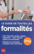 Couverture du livre « Le guide de toutes les formalités 2014 ; vos droits et avantages » de  aux éditions Prat