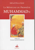 Couverture du livre « Medecine du prophete (la) » de Jalal Eddine Siouti aux éditions Albouraq