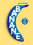 Couverture du livre « Banane » de Laura Veganpower aux éditions La Plage