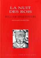 Couverture du livre « La nuit des rois » de William Shakespeare aux éditions Theatrales