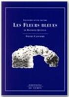 Couverture du livre « Les fleurs bleues, de Raymond Queneau » de Sylvie Cassayre aux éditions Editions Du Temps