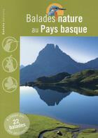 Couverture du livre « BALADES NATURE ; balades nature au Pays basque » de  aux éditions Dakota