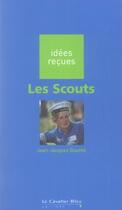 Couverture du livre « Les scouts » de Jean-Jacques Gauthe aux éditions Le Cavalier Bleu