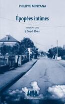 Couverture du livre « Épopées intimes ; entretiens avec Hervé Pons » de Philippe Minyana aux éditions Solitaires Intempestifs