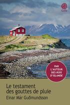 Couverture du livre « Le testament des gouttes de pluie » de Einar Mar Gudmundsson aux éditions Gaia