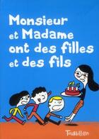 Couverture du livre « Monsieur et madame ont des filles et des fils » de Quentin Le Goff et Vincent Bergier aux éditions Tourbillon