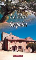 Couverture du livre « Le mas serpolet » de Suzanne De Arriba aux éditions Lucien Souny