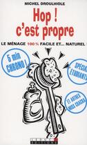 Couverture du livre « Hop ! c'est propre » de Michel Droulhiole aux éditions Leduc